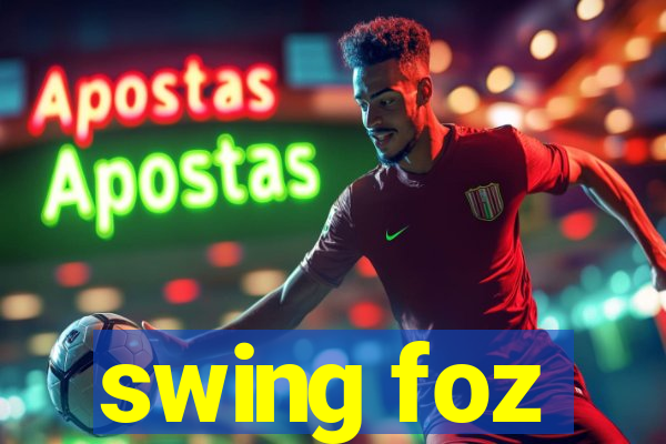 swing foz